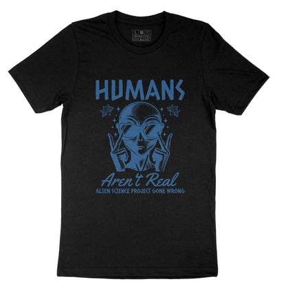 Humans Aren't Real Funny Cartoon Graphic Print T-shirt