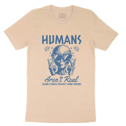 Humans Aren't Real Funny Cartoon Graphic Print T-shirt